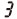 3